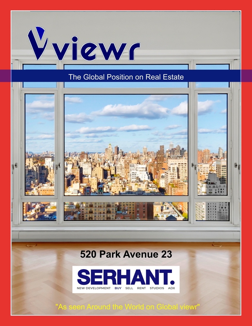 Global viewr Magazine Ryan Serhant 520 Park Avenue New York 100