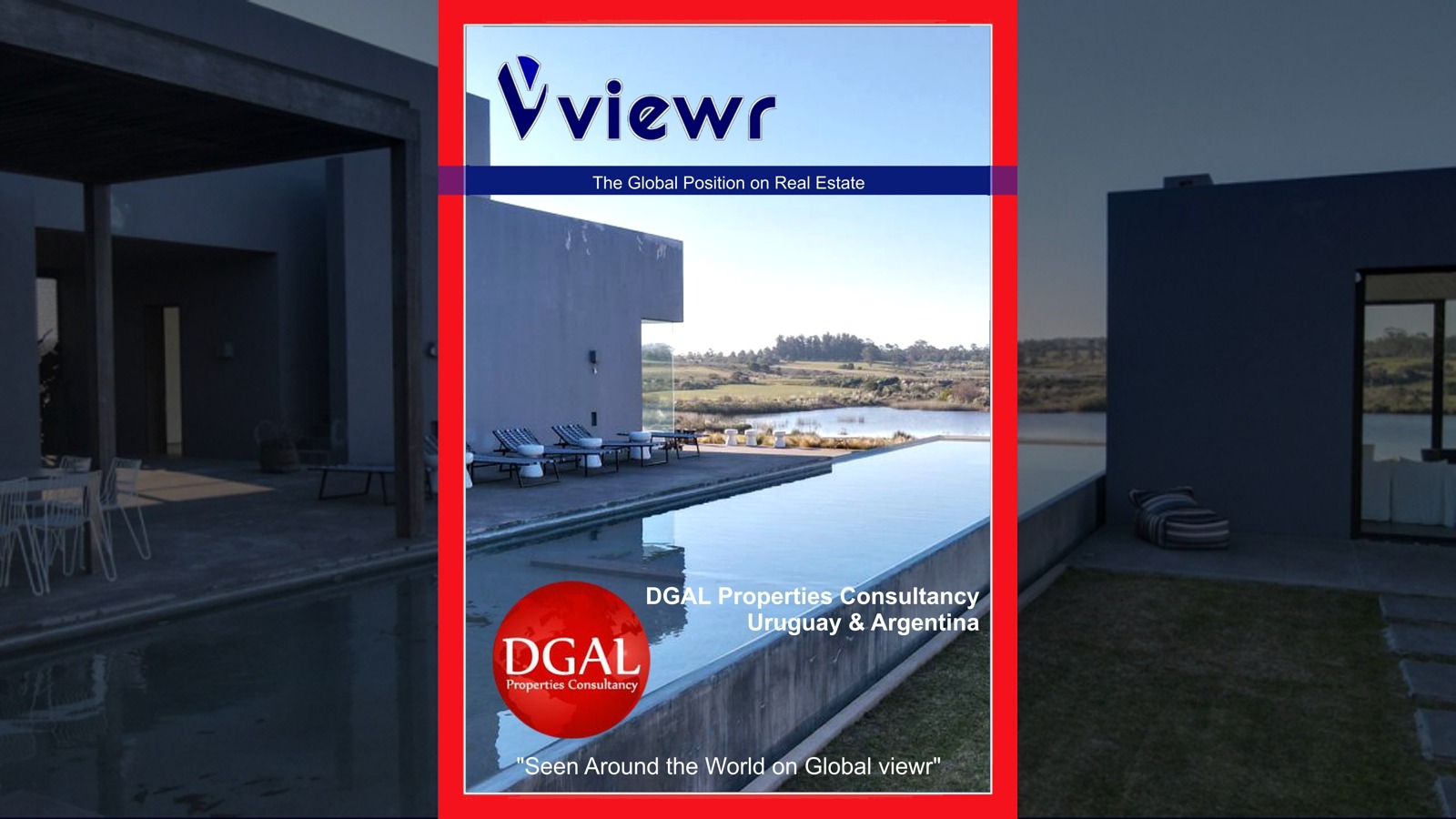 Global viewr Magazine DGAL Consultancy Argentina Uruguay Five Blocks Luxury Villa