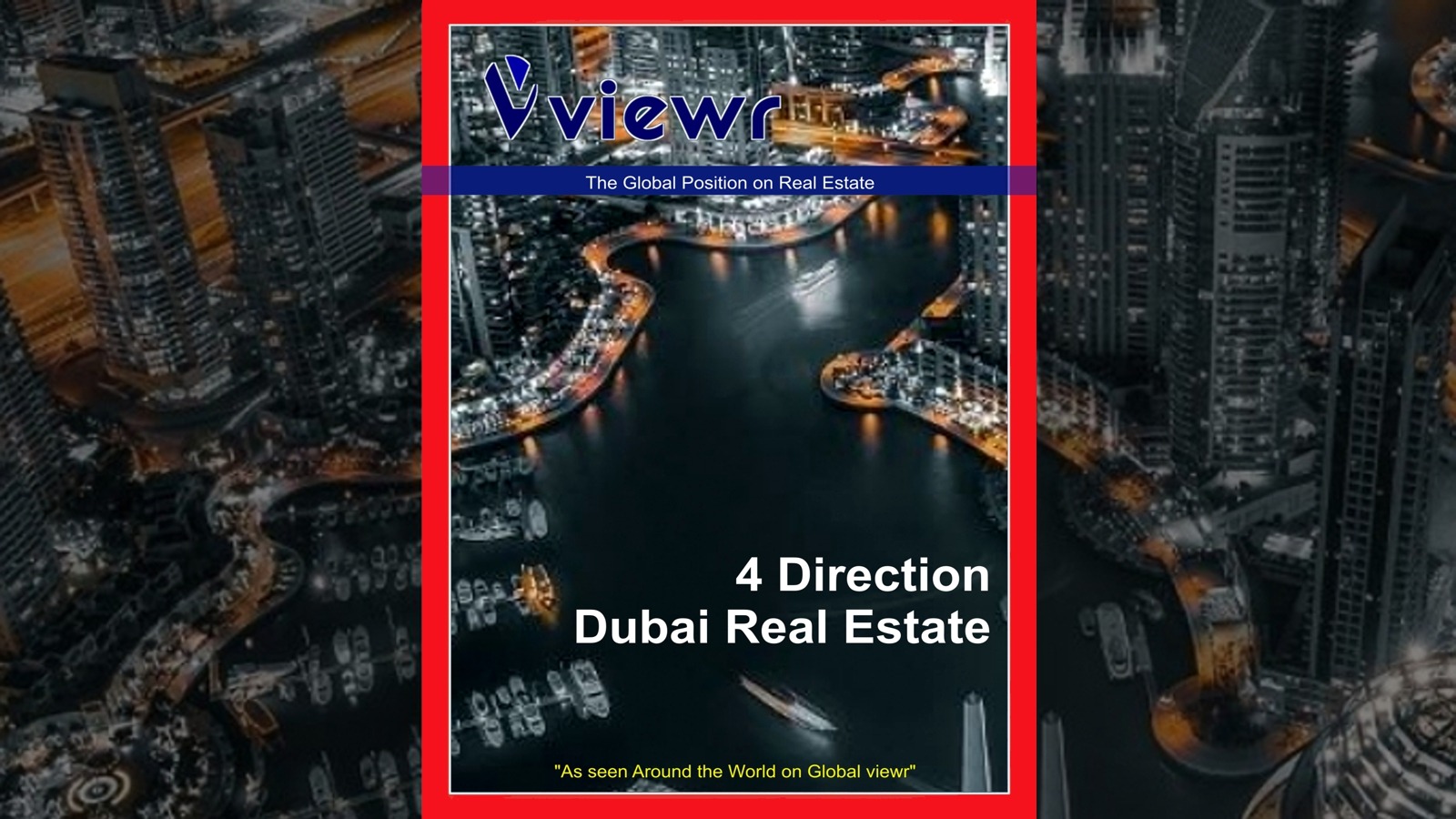 Global viewr Magazine Four Direction Dubai Real Estate